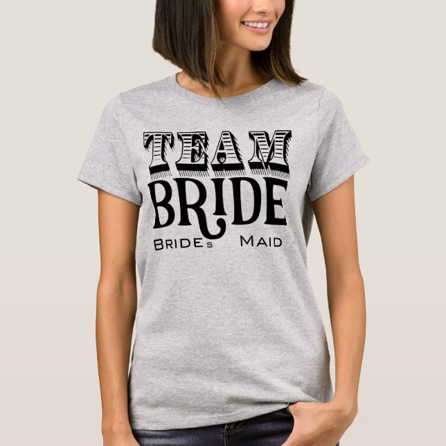 Bridesmaid Team Bride Hand Lettered Black Bläck Tee (Framsida)