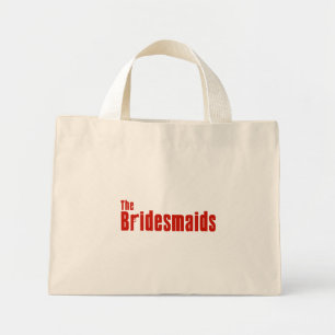 Bridesmaids (Röda maffian) Mini Tygkasse