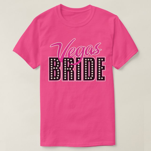 Bridesmaids Team BrideGroom Bride Vegas Bride Tee (Design framsida)