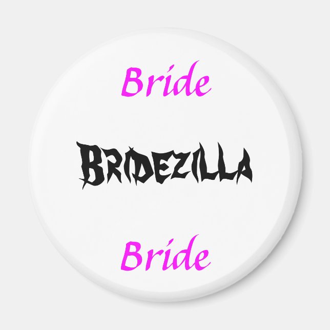 Bridezilla Bride Magnet (Framsidan)