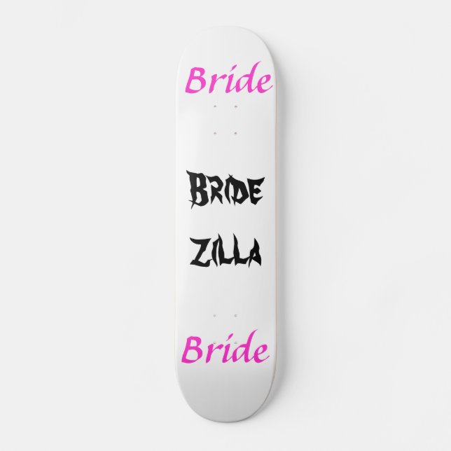 Bridezilla Bride Skateboard Bräda 20 Cm (Framsida)