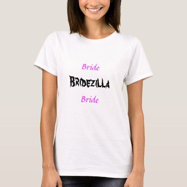 Bridezilla Bride T-shirt (Framsida)