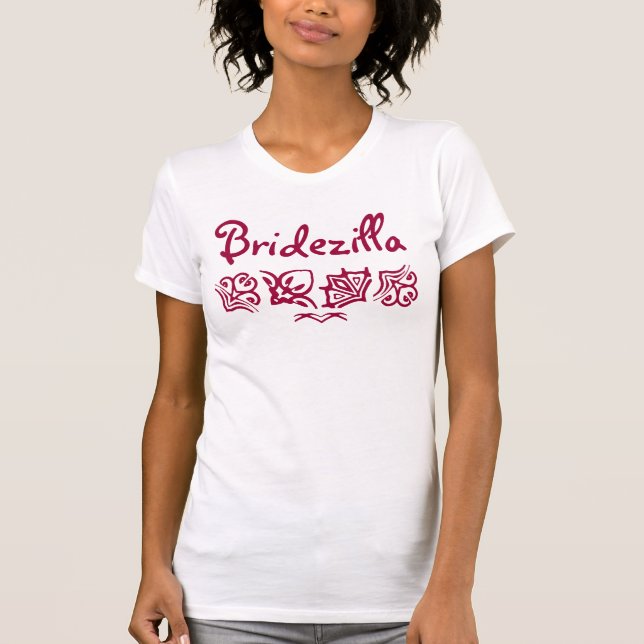 BRIDEZILLA TEE SHIRT (Framsida)
