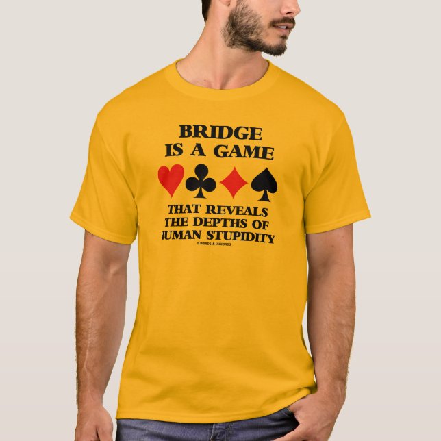 Bridge är en lek avslöjer djup av tee shirt (Framsida)