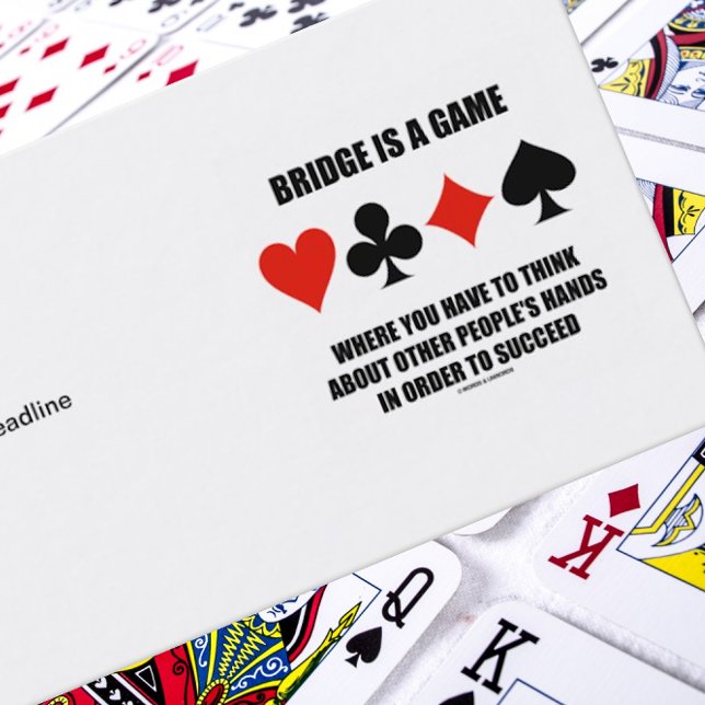 Bridge är ett spel där du måste Tänka om Visitkort (Bridge saying truism business card for any avid bridge player)