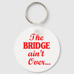 BRIDGE är inte över.. Nyckelring