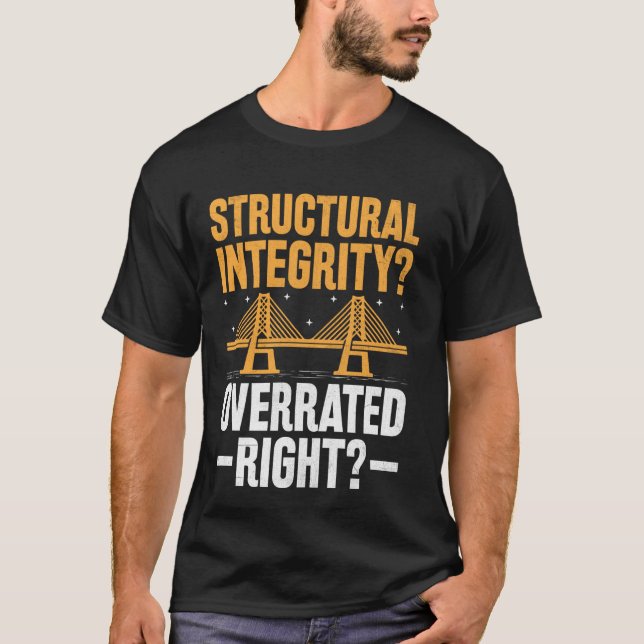 Bridge Builder Construction Funny Bridge Ingenjör T Shirt (Framsida)