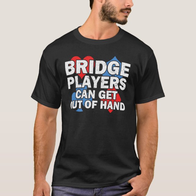 Bridge Card Game Bridge Lover Bridge Sport Bridge  T Shirt (Framsida)