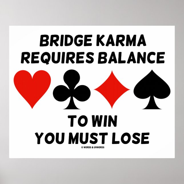 Bridge Karma kräver balans för att du ska förlora  Poster (Framsidan)