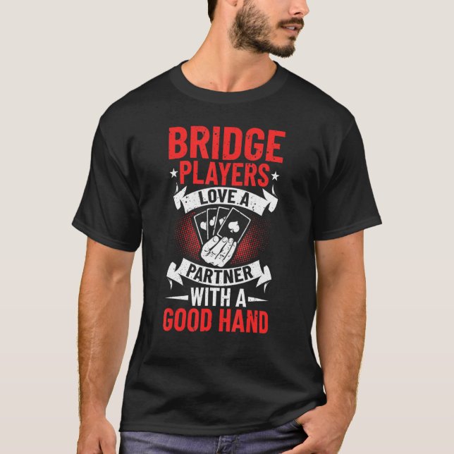 Bridge Outfit Bridge Sport Bridge Card Game Bridge T Shirt (Framsida)