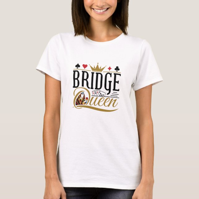 Bridge Queen T Shirt (Framsida)