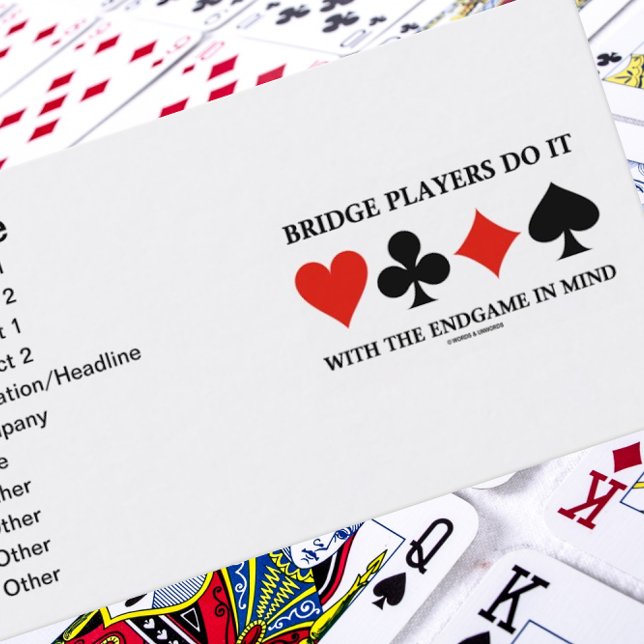 Bridge-spelare gör det med slutspelet i åtanke visitkort (Business card for any avid bridge player who knows "Bridge Players Do It With The Endgame In Mind")