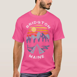 Bridgton Maine Mountains Vacation Camping Souvenir T Shirt
