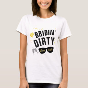 Bridin smutsar ner det Bachelorette partyet T Shirt