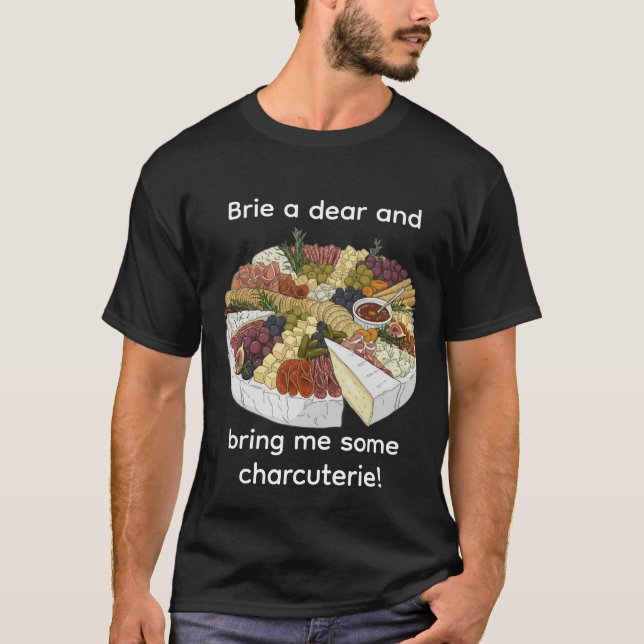"Brie a Kära" Funny Charcuterie T Shirt (Framsida)
