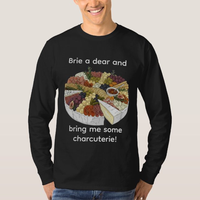 "Brie a Kära" Funny Charcuterie T Shirt (Framsida)