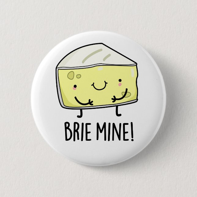 Brie Mine Funny Cheese Pun Knapp (Framsida)