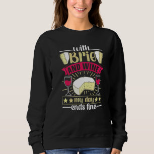 Brie och vin dagen slutar fint ostmat Brie T Shirt
