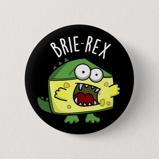 Brie-rex Funny Cheese TRex Pun Mörk BG Knapp (Framsida)