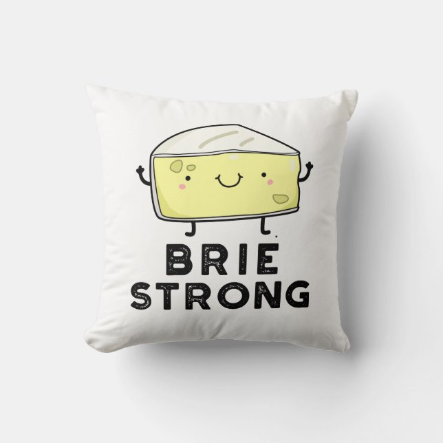 Brie Strong Funny Positive Cheese Pun Kudde (Framsida)