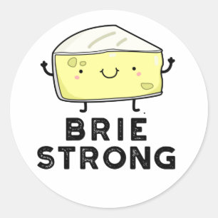 Brie Strong Funny Positive Cheese Pun Runt Klistermärke
