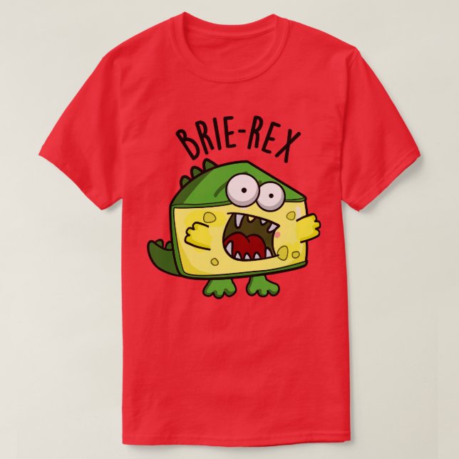 Brierex Funny Cheese Pun T Shirt (Design framsida)