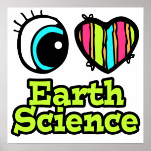 Bright Öga Heart I Kärlek Earth Science Poster
