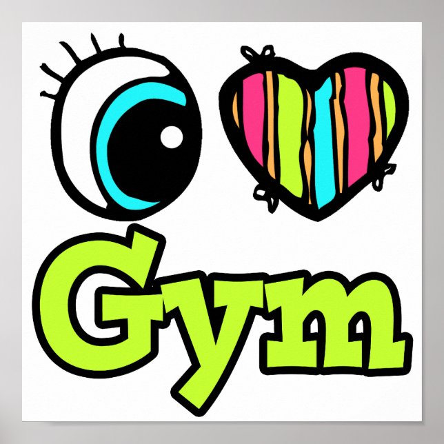 Bright Öga Heart I Kärlek Gym Poster (Framsidan)