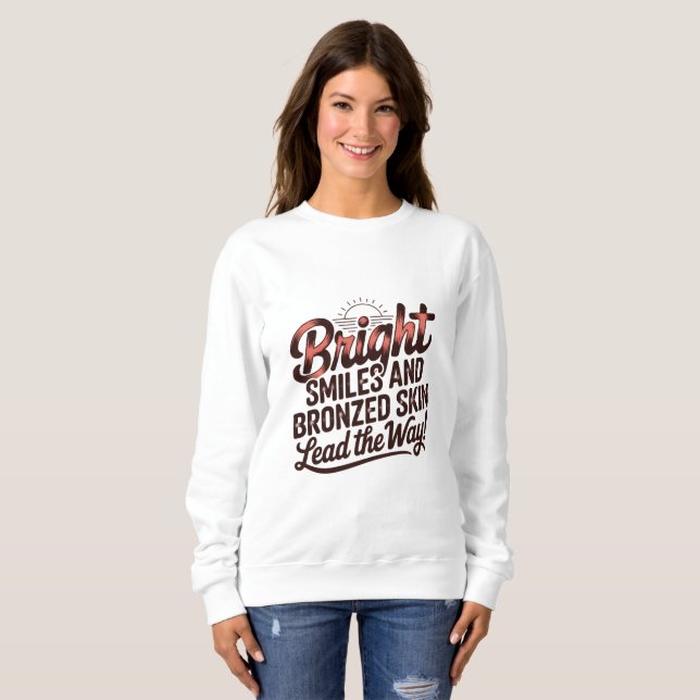  Bright Smiles & Bronzed Skin T Shirt (Hel framsida)