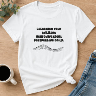 Briljant neurodivergent synsätt dagligen t shirt