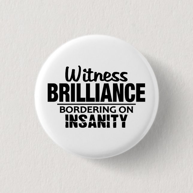 BRILLIANCE VS INSANITY anpassningsbar-knapp Knapp (Framsida)