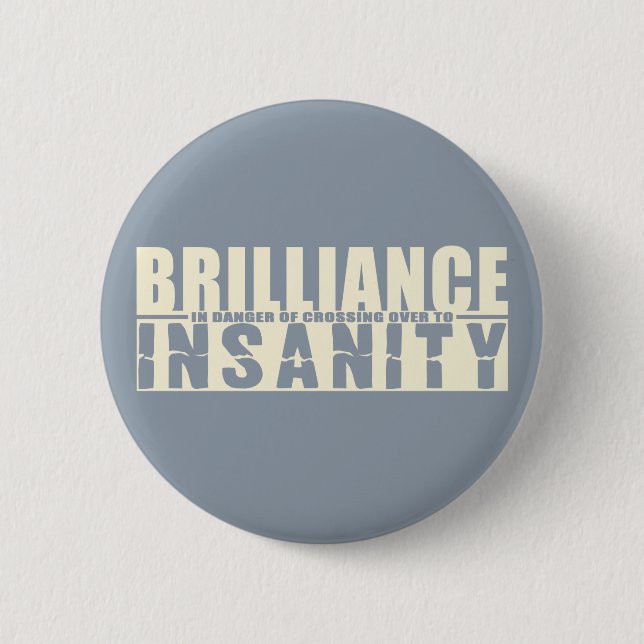 BRILLIANCE VS INSANITY anpassningsbar-knapp Knapp (Framsida)