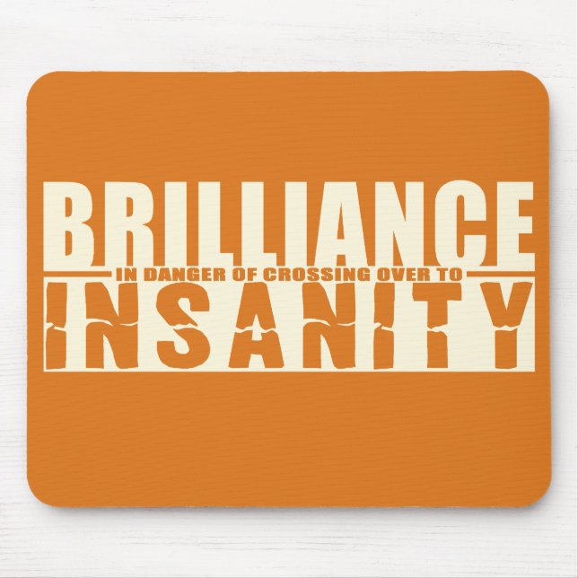 BRILLIANCE VS INSANITY anpassningsbar mousserande Musmatta (Framsidan)