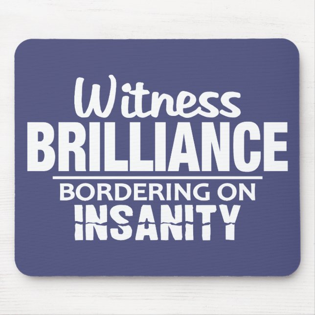 BRILLIANCE VS INSANITY anpassningsbar mousserande Musmatta (Framsidan)