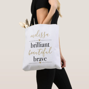 Brilliant Beautiful Brave Personligt Namn Tygkasse