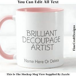 Brilliant Decoupage Artist Crafter, Namn 017 Craft Mugg