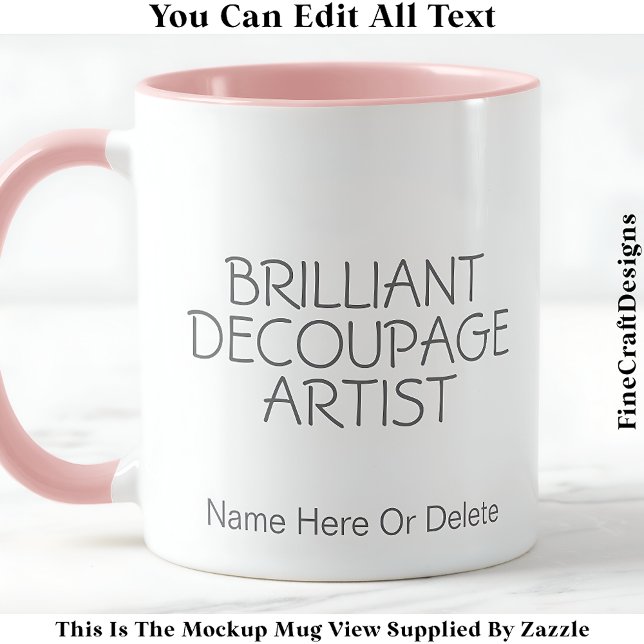 Brilliant Decoupage Artist Crafter, Namn 017 Craft Mugg (Skapare uppladdad)