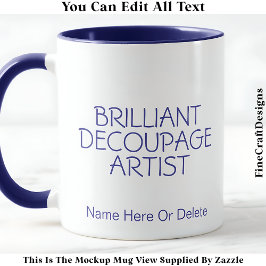 Brilliant Decoupage Artist Crafter, Namn 018 Craft Mugg