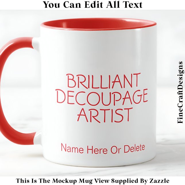 Brilliant Decoupage Artist Crafter, Namn 019 Craft Mugg (Skapare uppladdad)