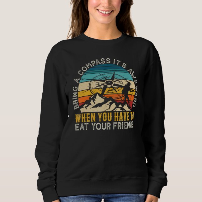 Bring A Compass It's Awkward To Eat Your Friends F T Shirt (Framsida)