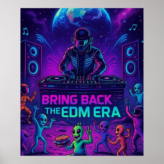 Bring Back The EDM Era - Cosmic DJ Alien Party Poster (Framsidan)