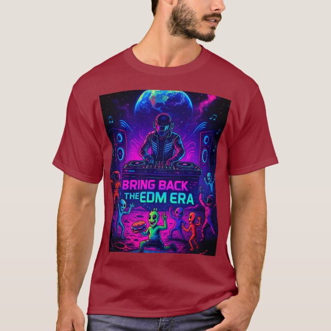 Bring Back The EDM Era  T Shirt (Framsida)