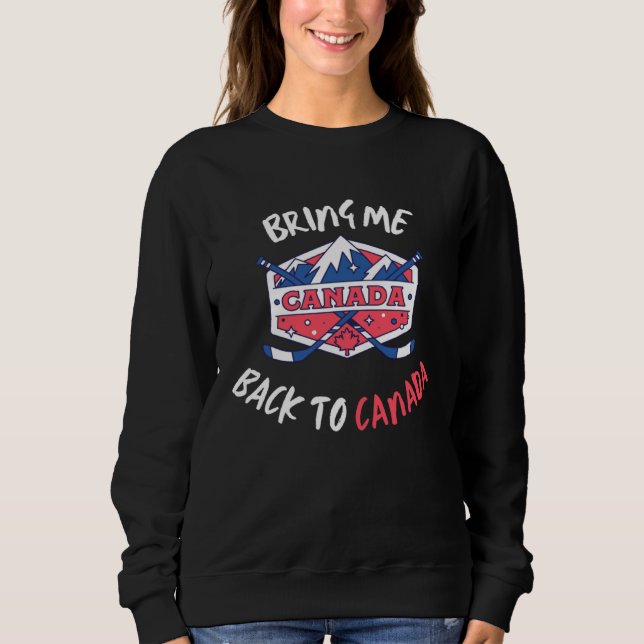 Bring Me Back To Canada Travel Vacation Hockey T Shirt (Framsida)