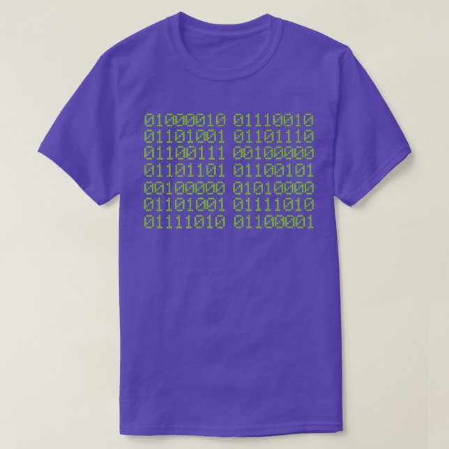 BRING ME PIZZA In Binary Code for gamer and progra T Shirt (Design framsida)