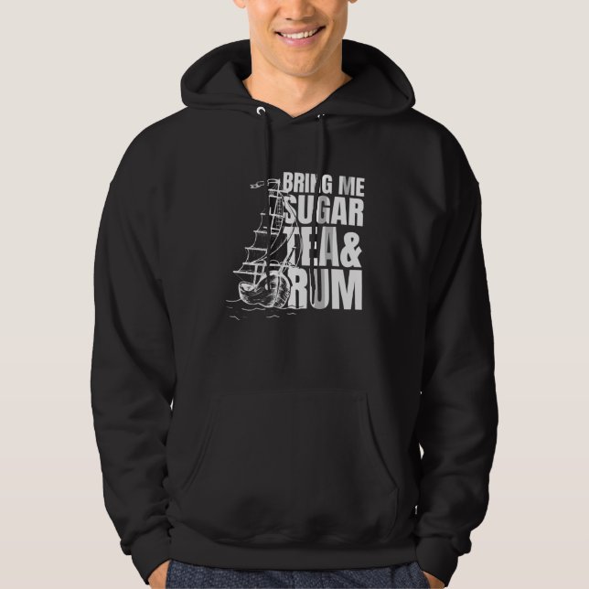 Bring me sugar tea and rum  Sea Shanty Homage Hoodie (Framsida)