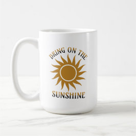Bring on the Sunshine Guld Kaffemugg