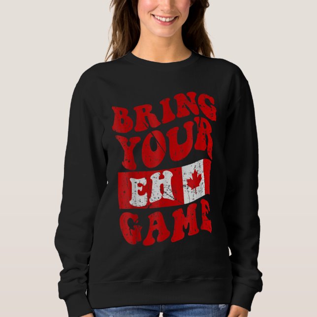 Bring Your Eh Game Canada Day Canadian Pride Maple T Shirt (Framsida)