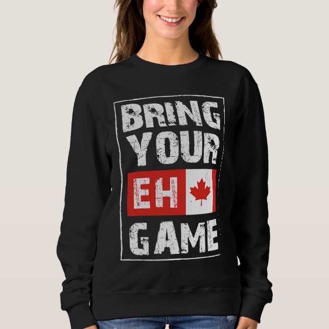 Bring Your EH Game  Canada Maple Leaf Canadian Ice T Shirt (Framsida)