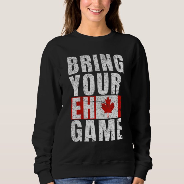 Bring Your Eh Game Canadian Flag Canada Pride T Shirt (Framsida)
