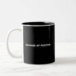 Bringer of Positive Motivational Två-Tonad Mugg
